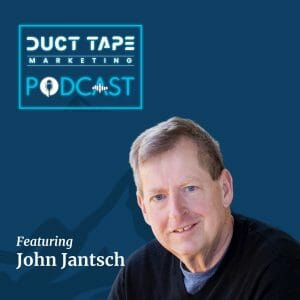 John Jantsch, host of the Duct Tape Marketing podcast